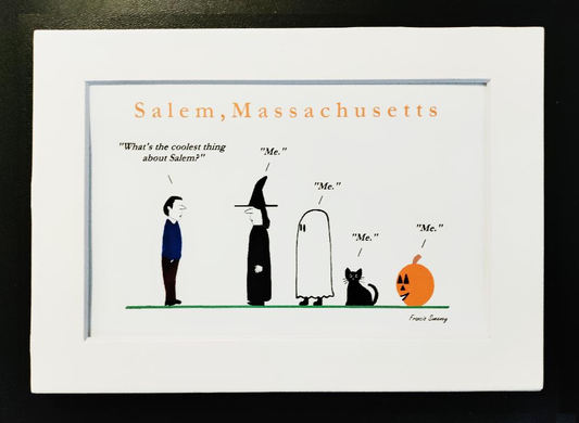 What's the coolest thing about Salem?" "Me" "Me" "Me" "Me" 5x7 White, Matted Print.