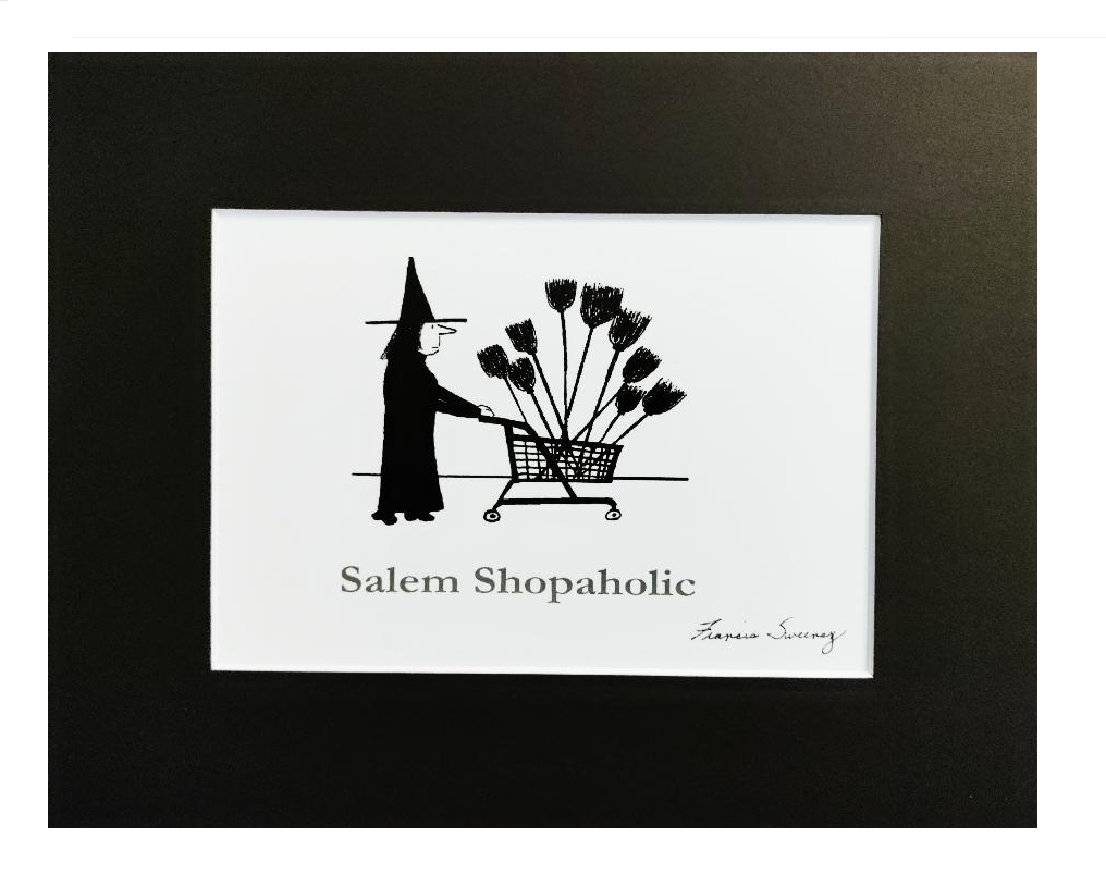 "Salem Shopaholic" Black Matted Autographed Cartoon Print.