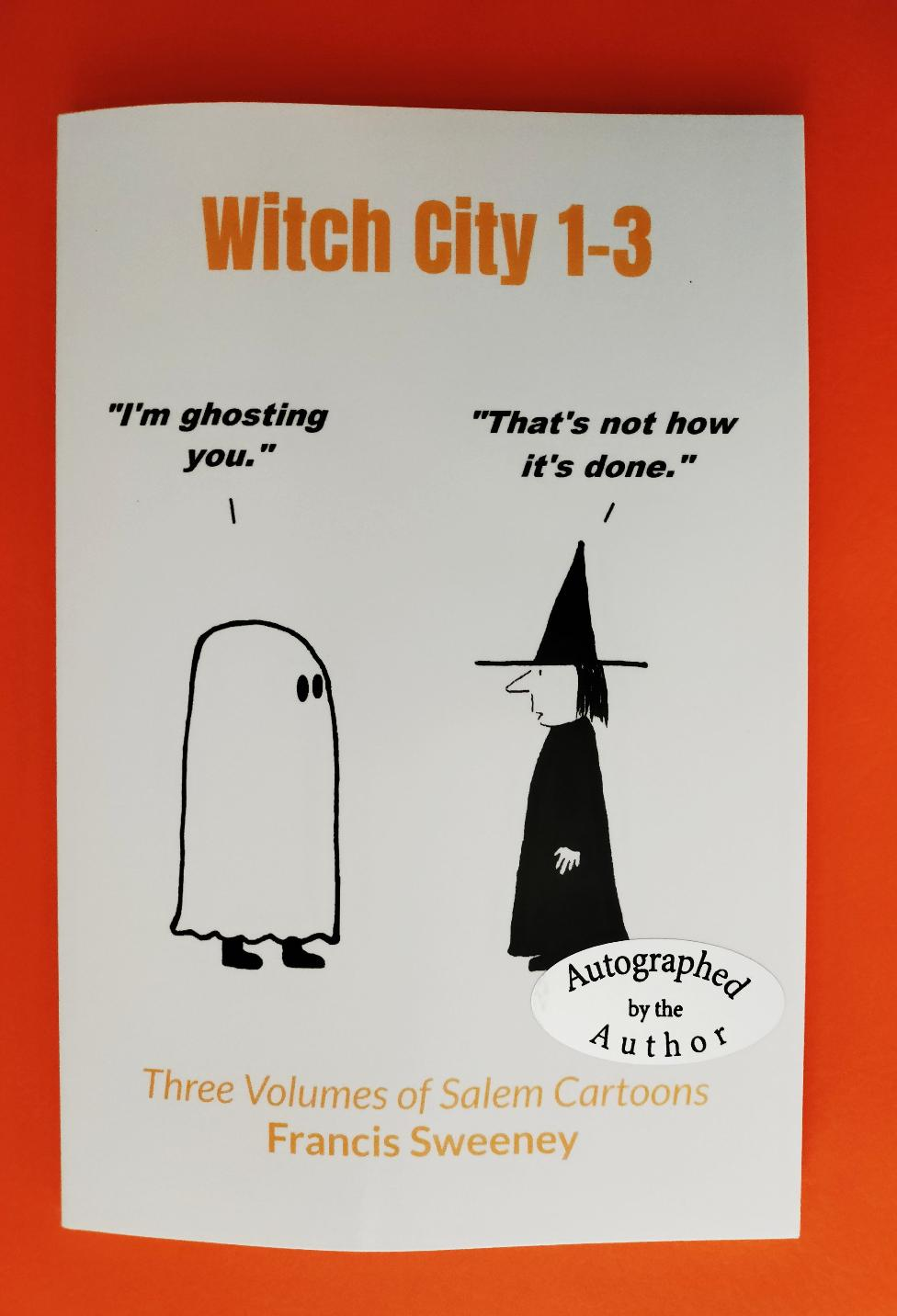 "Witch City 1-3 Three Volumes of Salem Cartoons in 1 Book.