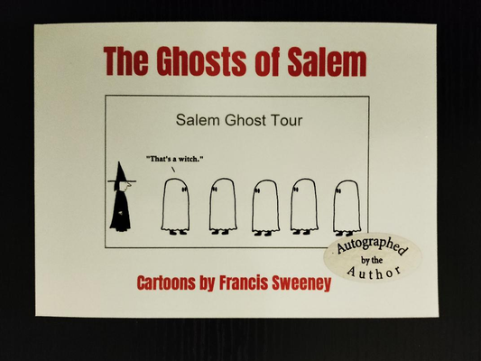 "The Ghosts of Salem" Salem cartoon book by Francis Sweeney